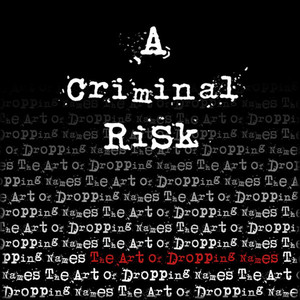 A Criminal Risk