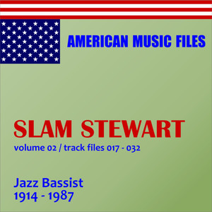 Slam Stewart - Volume 2 (MP3 Album) album
