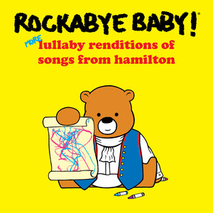 More Lullaby Renditions of Songs from Hamilton cover