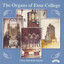 The Organs of Eton College: The Dutch Organ in School Hall Albumcover