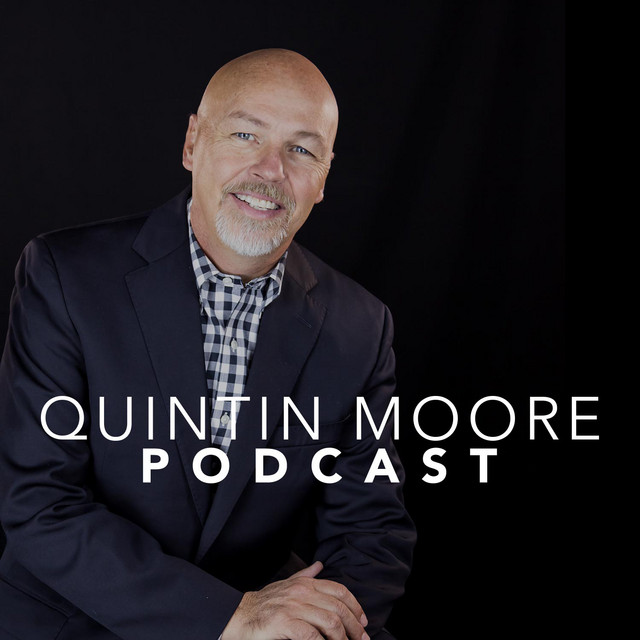 Quintin Moore Podcast | Podcast on Spotify