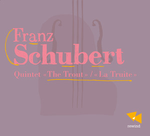 Schubert: Quintet, The Trout album