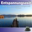 Entspannungszeit - Die besondere Entspannungsmusik zum Träumen Albumcover