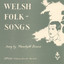 Welsh Folk Songs Albumcover