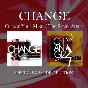 Change Your Mind / The Remix Album (Special Expanded Edition) album