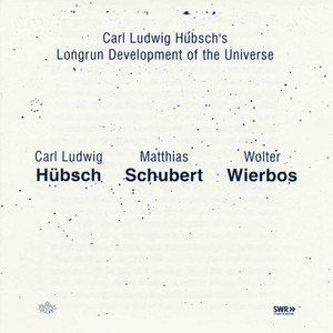 Carl Ludwig H&uuml;bsch / Matthias Schubert / Wolter Wierbos