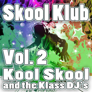 Kool Skool and the Klass DJ's