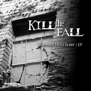 Kill The Fall
