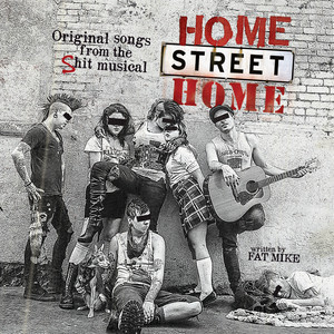 Home Street Home: Original Songs from the Shit Musical album