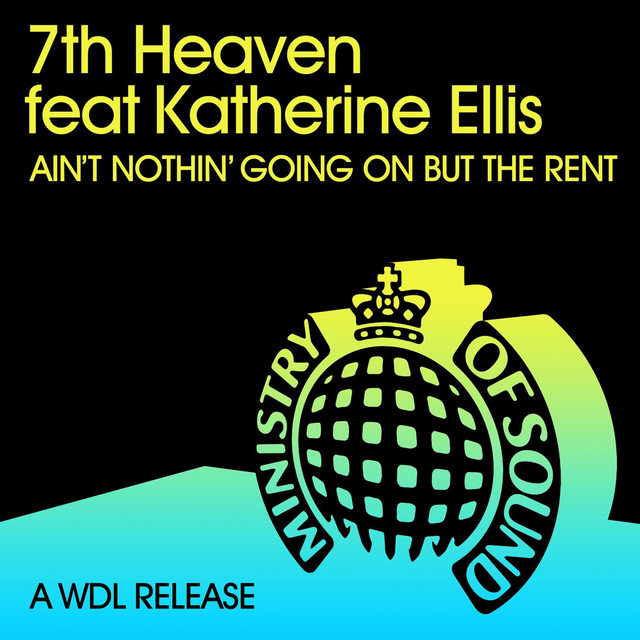 Ain't Nothin' Goin' On But The Rent (feat. Katherine Ellis)