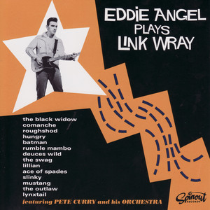 Eddie Angel Plays Link Wray cover