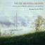 Mendelssohn: Sonatas from Childhood, Adolescence & Adulthood cover