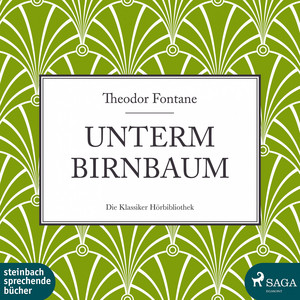 Unterm Birnbaum (Ungekürzt)