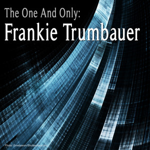 The One and Only: Frankie Trumbauer cover