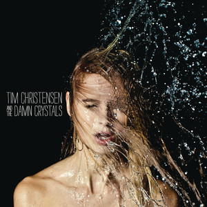 Tim Christensen and The Damn Crystals album