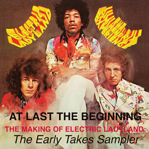 At Last...The Beginning - The Making Of Electric Ladyland: The Early Takes Sampler cover