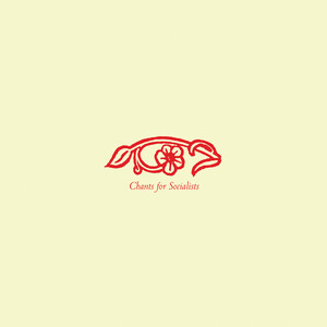 Chants for Socialists cover