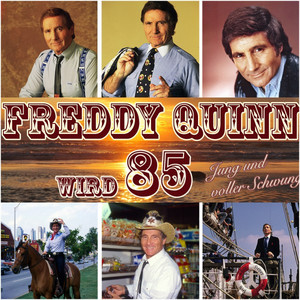 Freddy Quinn wird 85 - Jung und voller Schwung cover