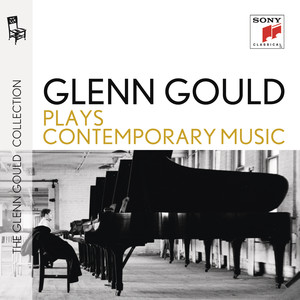 Glenn Gould Plays Contemporary Music cover