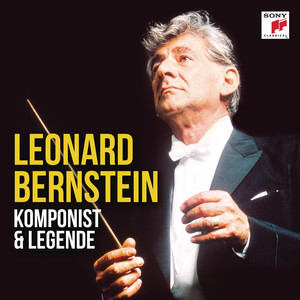 Leonard Bernstein - Komponist & Legende album