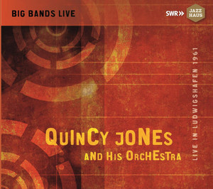 Big Bands Live: Quincy Jones & His Orchestra album