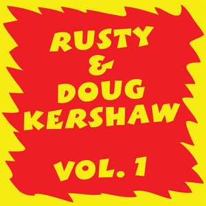 Rusty & Doug Kershaw: Volume I cover