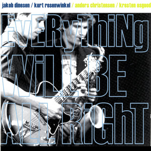 Everything Will Be All Right album