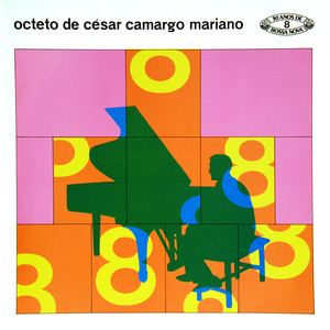 Octeto de César Camargo Mariano album