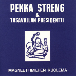 Pekka Streng & Tasavallan Presidentti
