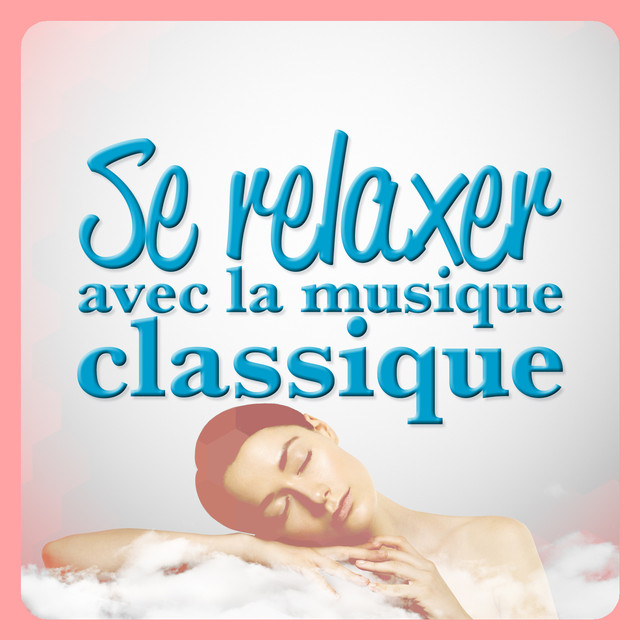 Se relaxer avec la musique classique Albumcover