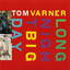 Tom Varner: Long Night Big Day Albumcover