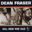Kill Dem Wid Sax: The Ras Collection cover