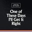 One of These Days I'll Get It Right Albumcover
