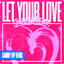 Sammy Porter - Let Your Love (VIP Remix)