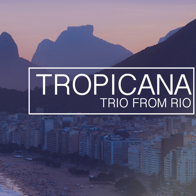 Trio From Rio Photo