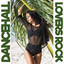 Dancehall Lovers Rock Vol. 2 cover