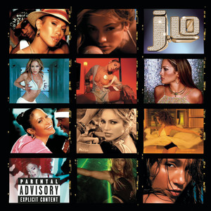 J To Tha L-O! The Remixes (Explicit Version) album