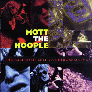 The Ballad of Mott: A Retrospective album