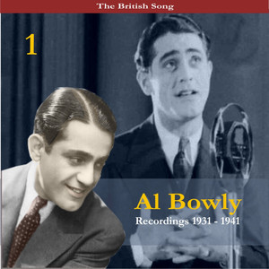 The British Song / Al Bowlly, Volume 1 / Recordings 1931-1941 album