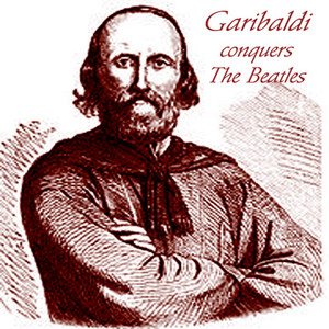 Garibaldi Conquers The Beatles album