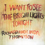 I Want To See The Bright Lights Tonight cover