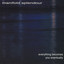 Everything Becomes You Eventually Albumcover
