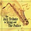 The Jazz Tribute To Sting & the Police Albumcover