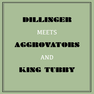 Dillinger Meets Aggrovators & King Tubby cover