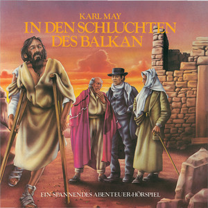 In den Schluchten des Balkan