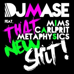 DJ Mase feat. Mims, Carlprit & Metaphysics