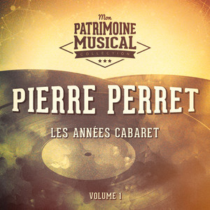 Les années cabaret : Pierre Perret, Vol. 1 album
