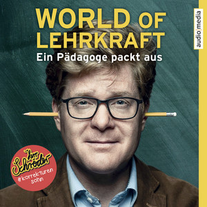 World of Lehrkraft (Ein Pädagoge packt aus)