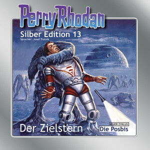 Der Zielstern - Perry Rhodan - Silber Edition 13
