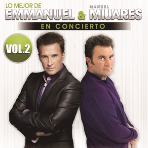 Lo Mejor De Emmanuel & Manuel Mijares En Concierto album